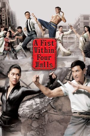 Anh Hùng Thành Trại A Fist Within Four Walls