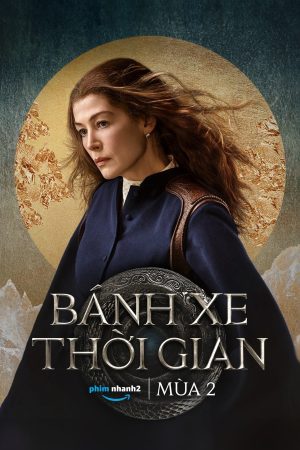 Bánh Xe Thời Gian: Phần 2 The Wheel of Time: Season 2