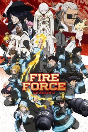 Biệt Đội Lính Cứu Hỏa (Phần 2) Fire Force (Season 2)