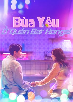 Bùa Yêu Ở Quán Bar Hongsi Love Magic At Hongsi Bar