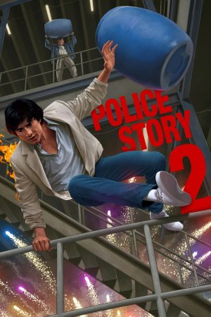 Câu Chuyện Cảnh Sát 2 Police Story 2