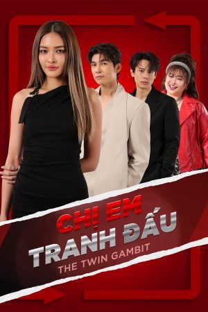 Chị Em Tranh Đấu The Twin Gambit