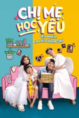 Chị Mẹ Học Yêu (Phần 1) Honey We Need To Talk (Season 1)