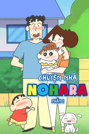 Chuyện Nhà Nohara (Phần 1) Shinchan Nohara Family (Season 1)