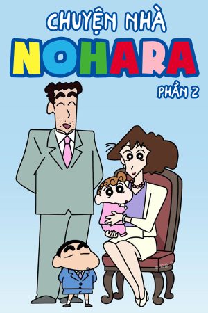 Chuyện Nhà Nohara (Phần 2) Shinchan Nohara Family (Season 2)