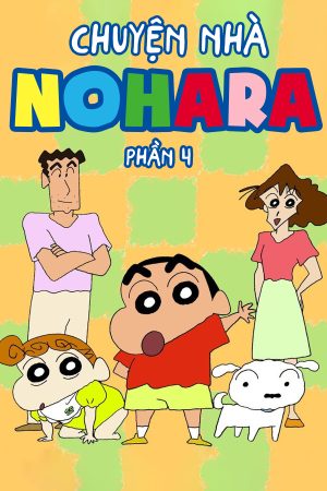 Chuyện Nhà Nohara (Phần 4) Shinchan Nohara Family (Season 4)