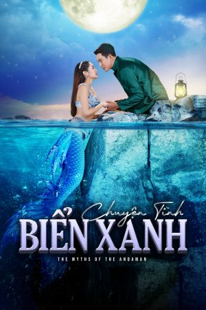 Chuyện Tình Biển Xanh (Bản Thái) The Myths Of The Andaman
