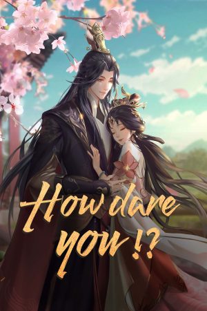 Còn Ra Thể Thống Gì Nữa (Phần 1) How Dare You! (Season 1)