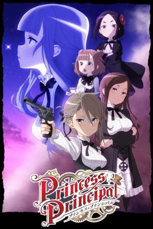 Công Chúa Hiệu Trưởng (Năm Nữ Điệp Vụ) Princess Principal