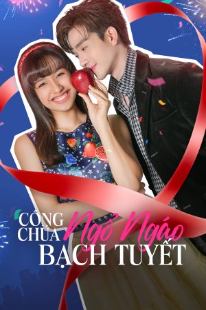 Công Chúa Ngổ Ngáo: Bạch Tuyết My Sassy Princess: Snow White