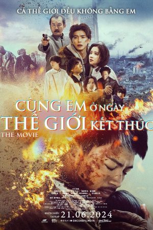 Cùng Em Ở Ngày Thế Giới Kết Thúc (Bản Điện Ảnh) Love You As The World Ends Final: The Movie