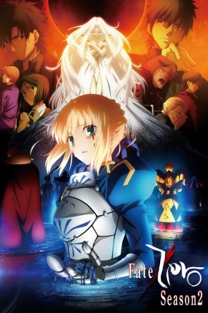 Cuộc Chiến Chén Thánh (Phần 2) Fate/Zero (Season 2)