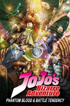 Cuộc Phiêu Lưu Kì Lạ Của JoJo (Phần 1) JoJo's Bizarre Adventure (Season 1) (Phantom Blood & Battle Tendency)