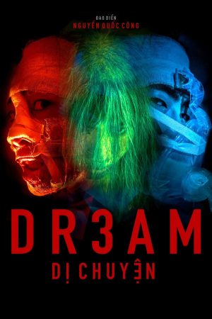 D R 3 A M Dị Chuyện D R 3 A M Strange Tales