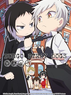 Đặc Nhiệm Thám Tử Wan! Bungo Stray Dogs Wan!