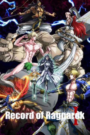 Đại Chiến Người Và Thần (Phần 1) Record Of Ragnarok (Season 1)