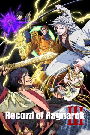 Đại Chiến Người Và Thần (Phần 3) Record Of Ragnarok (Season 3)