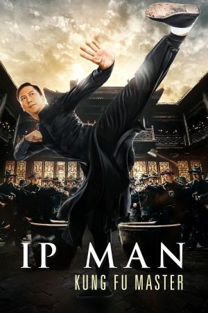 Diệp Vấn: Bậc Thầy Võ Thuật Ip Man: Kung Fu Master