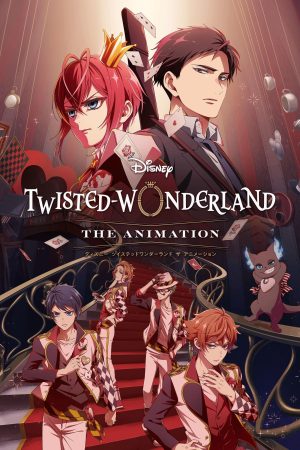 Disney: Thế Giới Đảo Ngược (Bản Hoạt Hình) Disney Twisted-Wonderland: The Animation