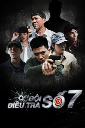 Đội Điều Tra Số 7 (Phần 1) Investigation Team No. 7 (Season 1)