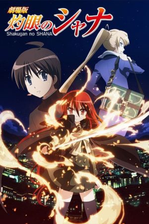 Đôi Mắt Của Shana: Bản Điện Ảnh Shakugan no Shana: The Movie