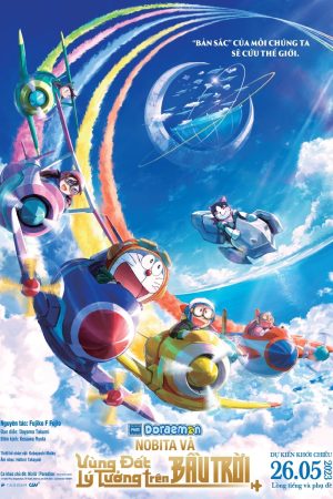 Doraemon: Nobita và Vùng Đất Lý Tưởng Trên Bầu Trời Doraemon the Movie: Nobita's Sky Utopia