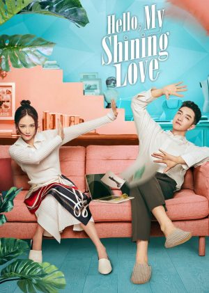 Gặp Em Cô Gái Rực Rỡ Hello, My Shining Love