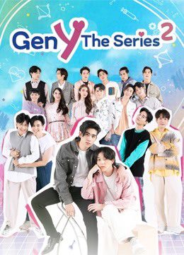 Gen Y The Series (Phần 2) Gen Y The Series (Season 2)