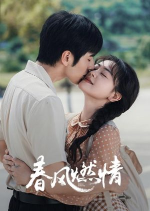 Gió Xuân Châm Lửa Tình Spring Burning