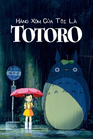 Hàng Xóm Của Tôi Là Totoro My Neighbor Totoro