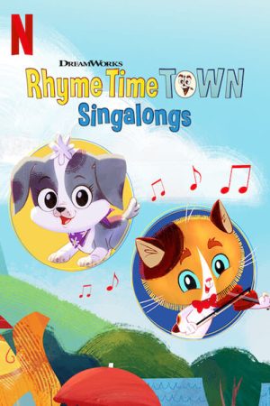 Hát cùng Thị trấn cổ tích Rhyme Time Town Singalongs