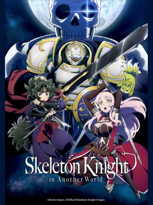 Hiệp Sĩ Xương Trên Đường Du Hành Đến Thế Giới Khác Gaikotsu Kishi-sama, Tadaima Isekai E Odekakechuu, Skeleton Knight In Another World