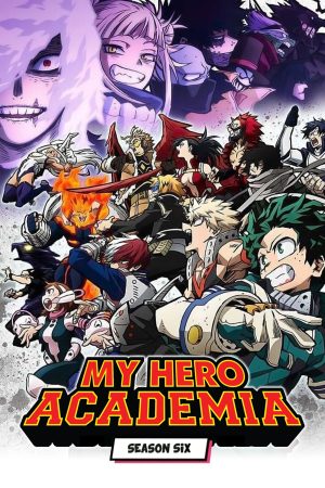 Học Viện Siêu Anh Hùng (Mùa 6) My Hero Academia (Season 6)