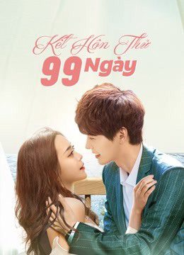 Kết Hôn Thử 99 Ngày Love Together