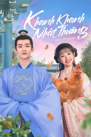 Khanh Khanh Nhật Thường (Tân Xuyên Nhật Thường) New Life Begins