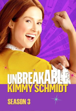 Kimmy Bất Bại (Phần 3) Unbreakable Kimmy Schmidt (Season 3)