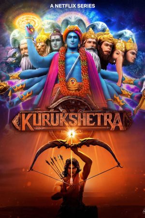 Kurukshetra: Đại Chiến Mahabharata Kurukshetra: The Great War Of Mahabharata