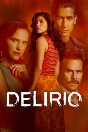 Loạn Trí (Delirio) Delirium