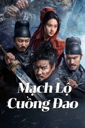 Mạch Lộ Cuồng Đao The Wild Blade Of Strangers