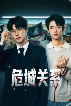 Mối Quan Hệ Nguy Hiểm Dangerous Relationship