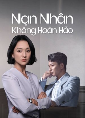 Nạn Nhân Không Hoàn Hảo Imperfect Victim