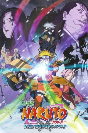 Naruto: Cuộc Chiến Ở Tuyết Quốc Naruto the Movie: Ninja Clash in the Land of Snow