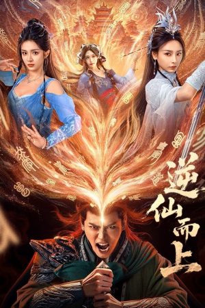 Nghịch Tiên Mà Tiến Go Up Against The Immortals