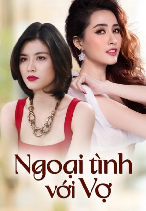 Ngoại Tình Với Vợ Adultery With Wife