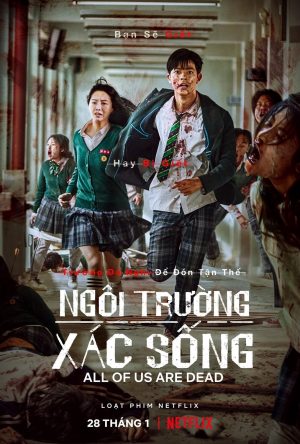Ngôi Trường Xác Sống All of Us Are Dead