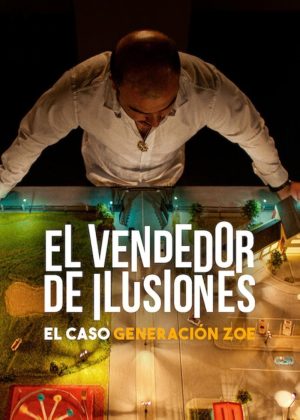 Người Bán Ảo Tưởng: Vụ Lừa Đảo Thế Hệ Zoe Illusions for Sale: The Rise and Fall of Generation Zoe