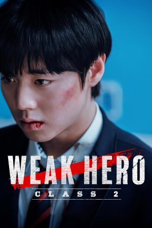 Người Hùng Yếu Đuối 2 Weak Hero Class 2