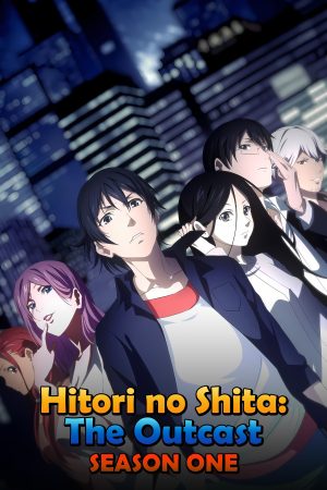 Nhất Nhân Chi Hạ (Phần 1) (Người Trên Vạn Người) The Outcast (Season 1) (Hitori No Shita)