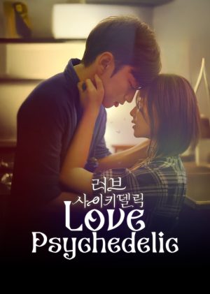 Nỗi Niềm Cấm Kị: Bản Giao Hưởng Định Mệnh Love Psychedelic