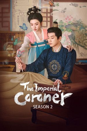 Nữ Pháp Y (Ngự Tứ Tiểu Ngỗ Tác) (Phần 2) The Imperial Coroner (Season 2)
